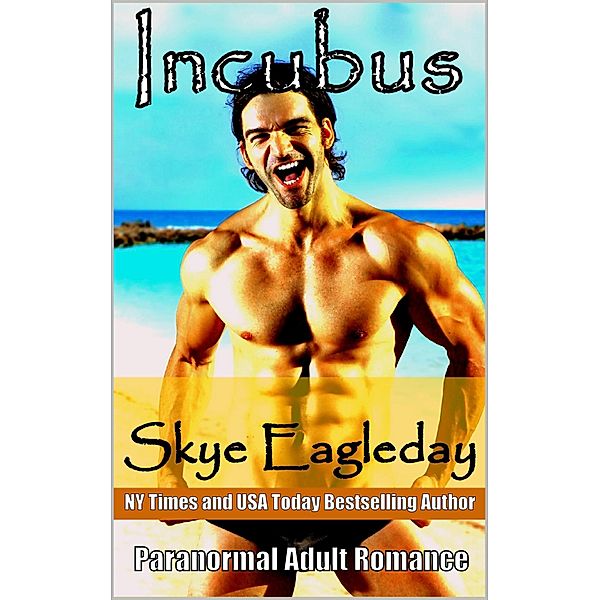 Incubus Paranormal Adult Romance, Skye Eagleday