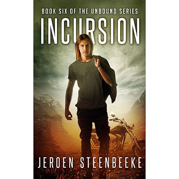 Incursion (The Unbound, #6), Jeroen Steenbeeke