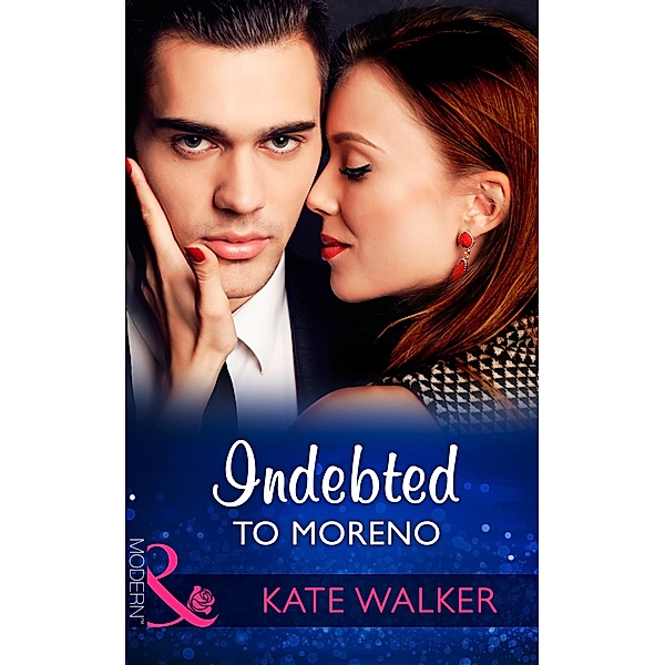 Indebted To Moreno, Kate Walker