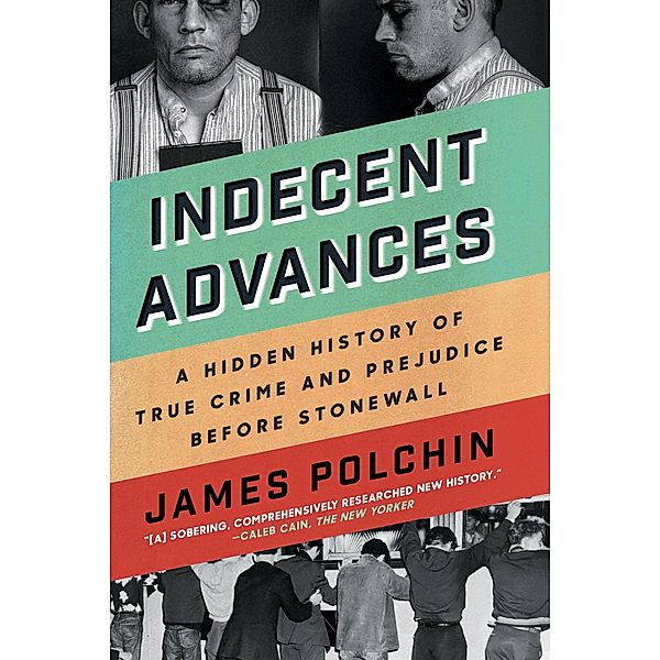 Indecent Advances, James Polchin