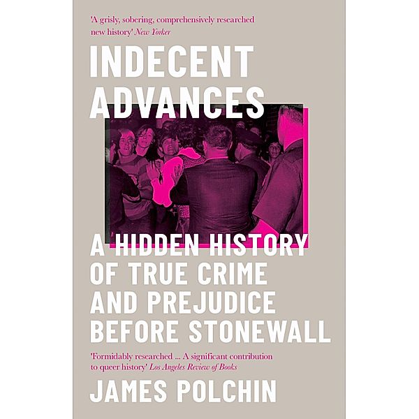 Indecent Advances, James Polchin