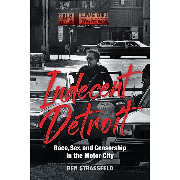 Indecent Detroit, Ben Strassfeld