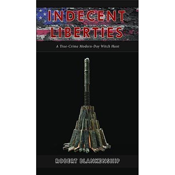 Indecent Liberties, Robert Blankenship