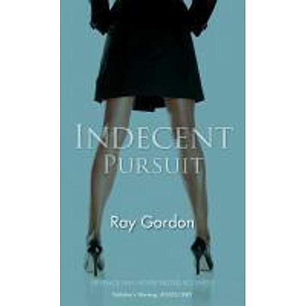 Indecent Pursuit, Ray Gordon