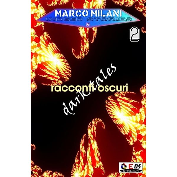 Indeed stories 2 (racconti oscuri), Marco Milani