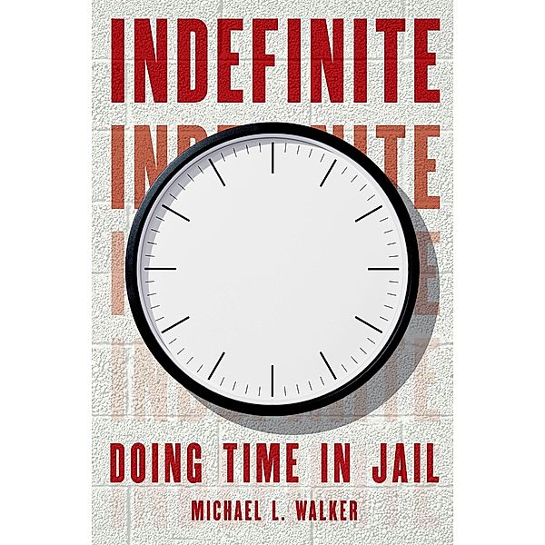 Indefinite, Michael L. Walker