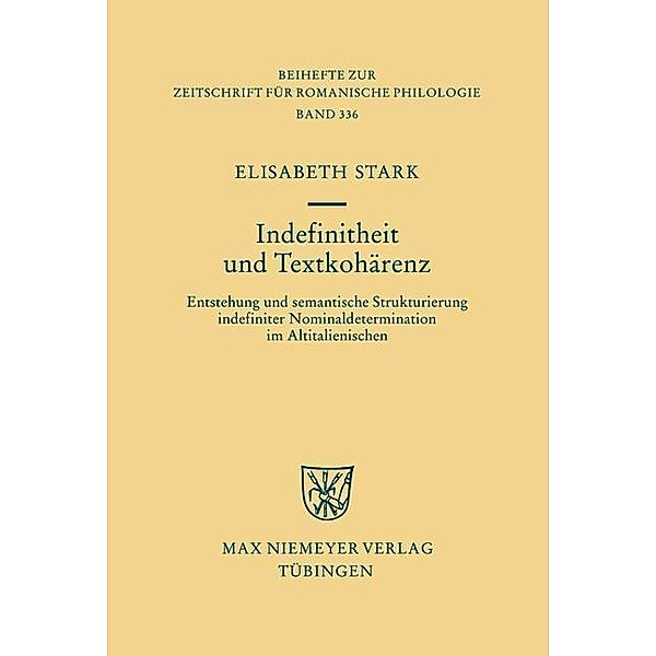 Indefinitheit und Textkohärenz / Beihefte zur Zeitschrift für romanische Philologie Bd.336, Elisabeth Stark