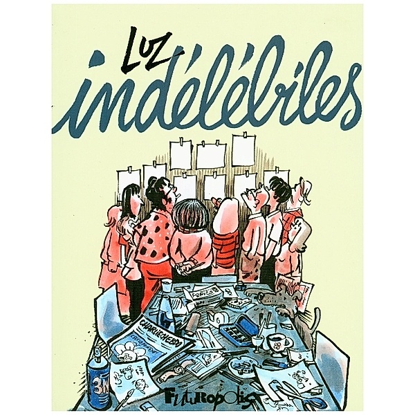 Indélébiles, Luz