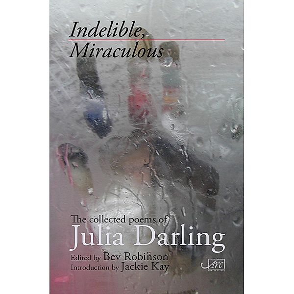 Indelible Miraculous, Julia Darling