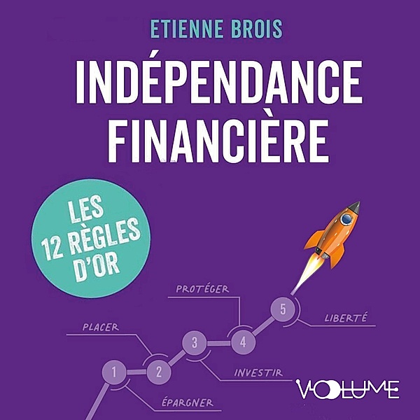 Indépendance financière, Etienne Brois