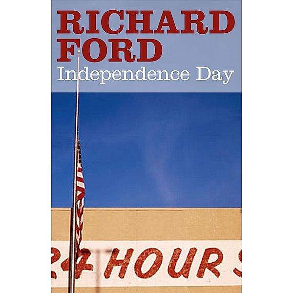 Independence Day, Richard Ford