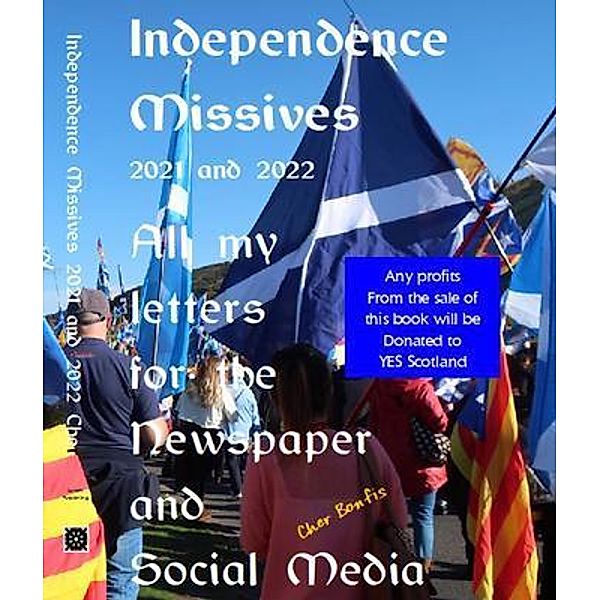 Independence Missives 2021 and 2022, Cher Bonfis