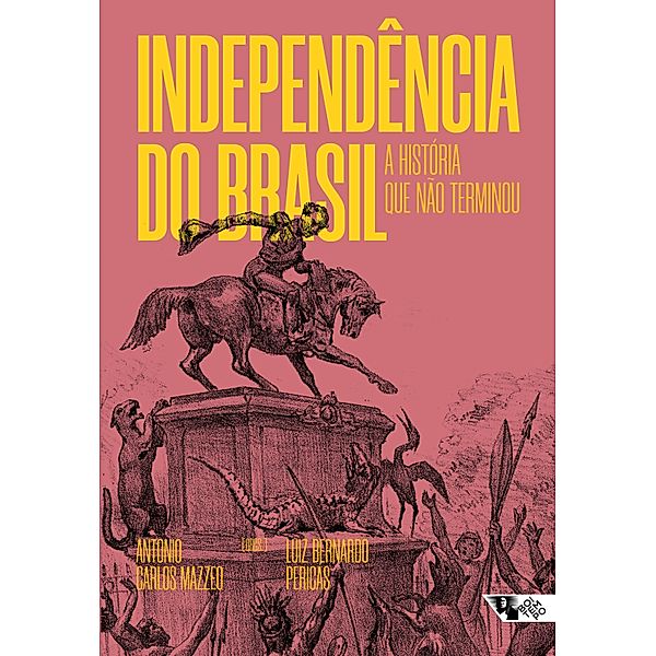 Independência do Brasil, Antonio Carlos Mazzeo, Luiz Bernardo Pericás