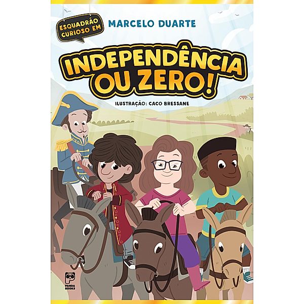 Independência ou Zero / Esquadrão Curioso, Marcelo Duarte