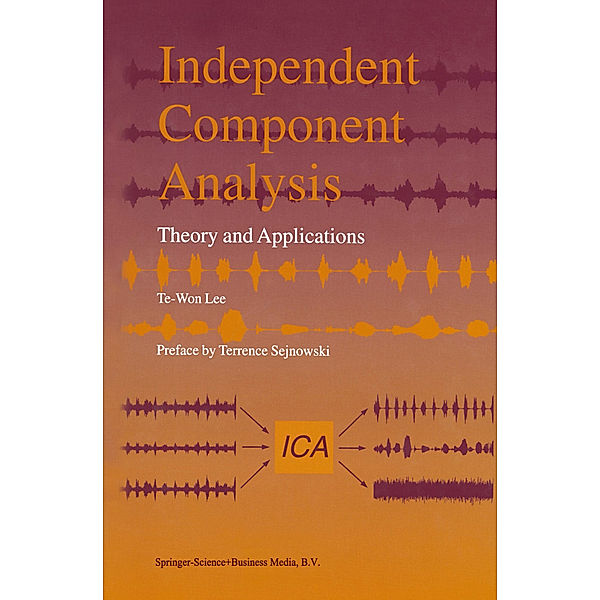 Independent Component Analysis, Te-Won Lee