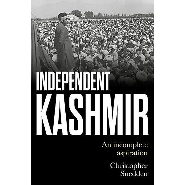 Independent Kashmir, Christopher Snedden