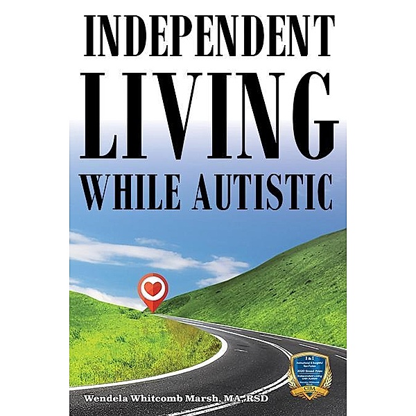 Independent Living while Autistic / Adulting while Autistic, Wendela Whitcomb Marsh