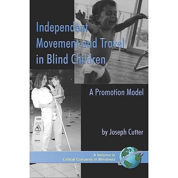 Independent Movement and Travel in Blind Children / Critical Concerns in Blindness