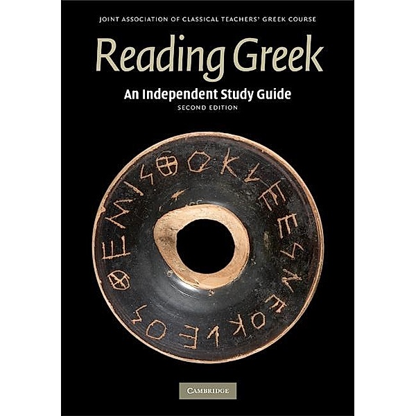Independent Study Guide to Reading Greek / Reading Greek, Joint Association Of Classical Teachers
