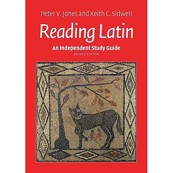 Independent Study Guide to Reading Latin, Peter V. Jones
