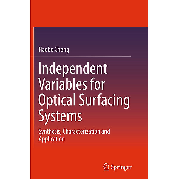 Independent Variables for Optical Surfacing Systems, Haobo Cheng