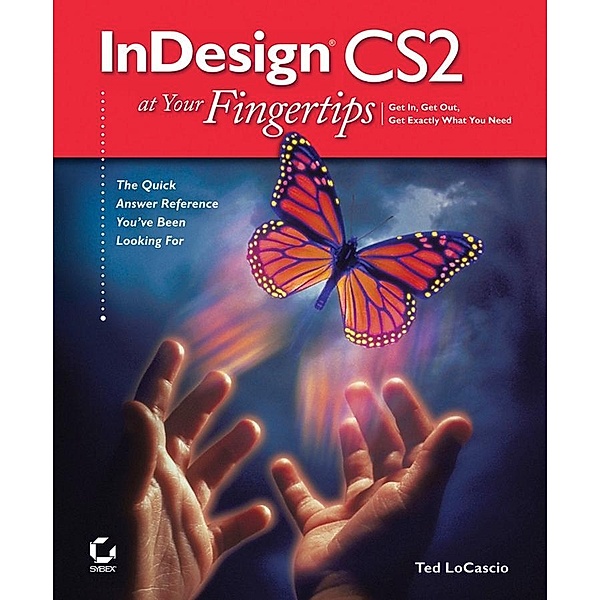 InDesign CS2 at Your Fingertips, Ted LoCascio