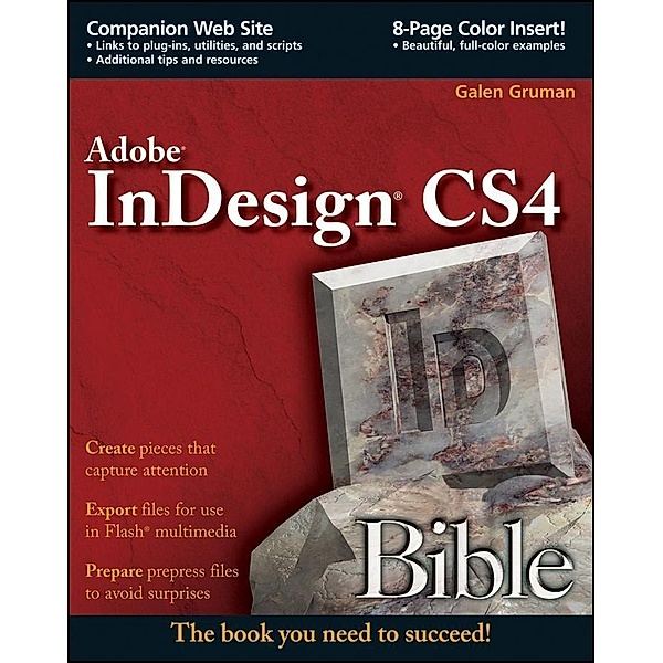 InDesign CS4 Bible / Bible, Galen Gruman