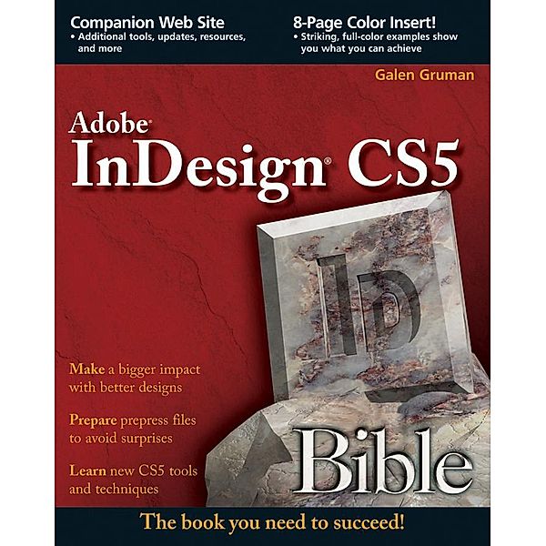 InDesign CS5 Bible / Bible, Galen Gruman