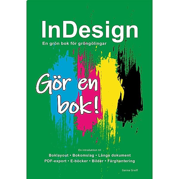 InDesign - En grön bok för gröngölingar, Sanna Greiff