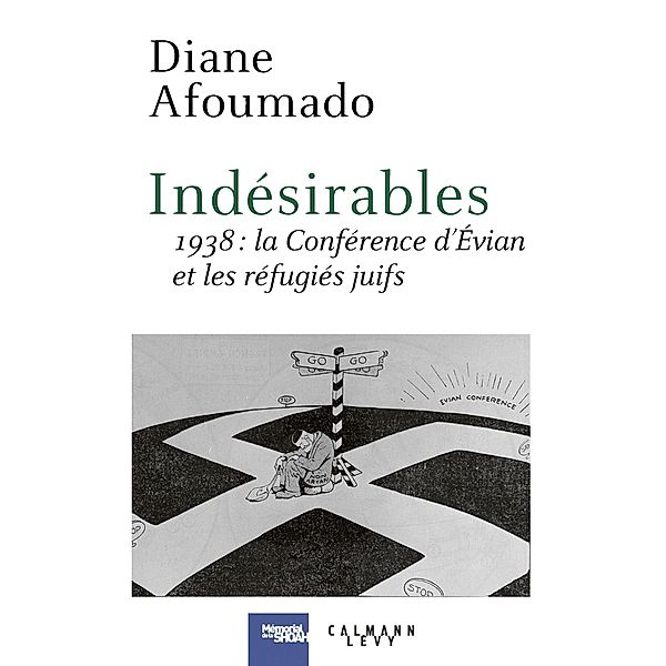 Indésirables / Mémorial de la Shoah, Diane Afoumado