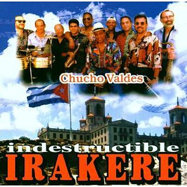 Indestructible, Chucho Irakere & Valdes