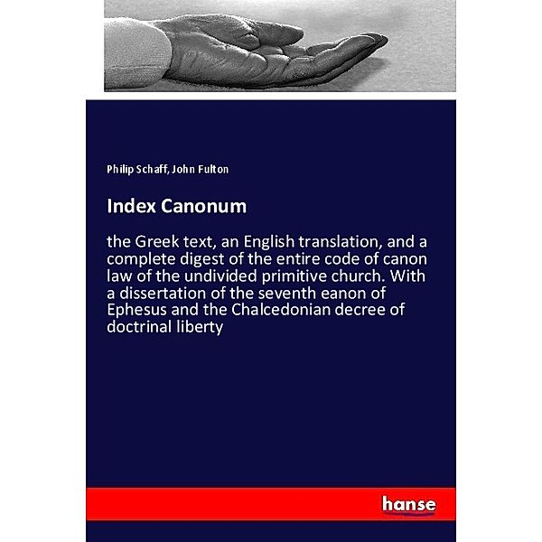 Index Canonum, Philip Schaff, John Fulton