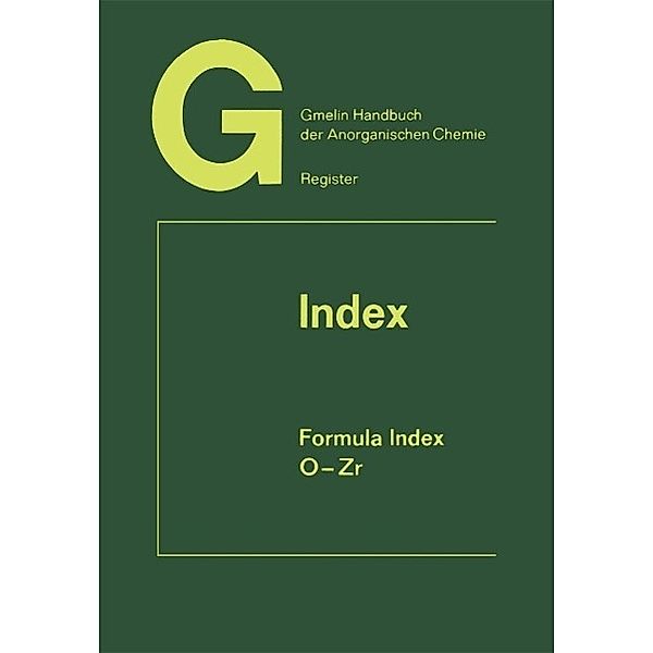 Index Formula Index / Gmelin Handbook of Inorganic and Organometallic Chemistry - 8th edition Bd.A-Z / 12