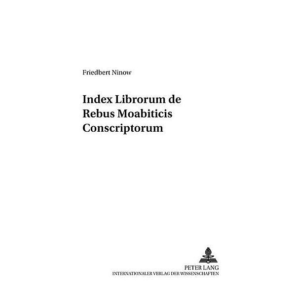 Index Librorum de Rebus Moabiticis Conscriptorum, Friedbert Ninow