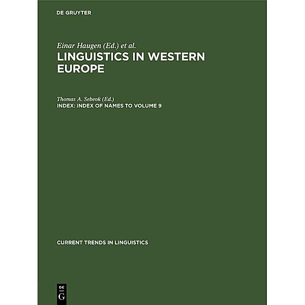 Index of names to volume 9 / Current Trends in Linguistics