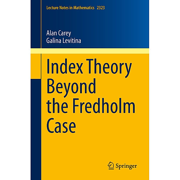 Index Theory Beyond the Fredholm Case, Alan Carey, Galina Levitina