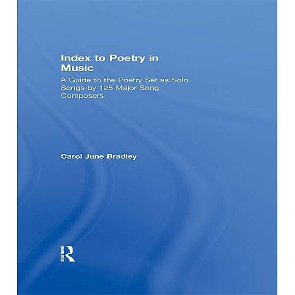 Index to Poetry in Music, Carol June Bradley