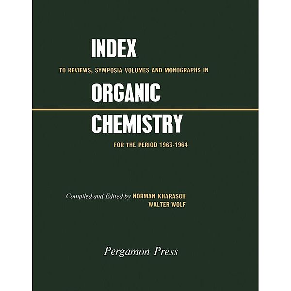 Index to Reviews, Symposia Volumes and Monographs in Organic Chemistry