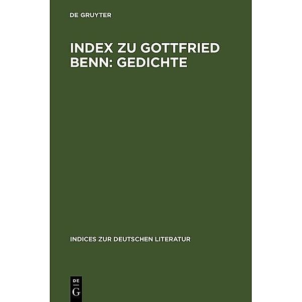Index zu Gottfried Benn: Gedichte / Indices zur deutschen Literatur Bd.5