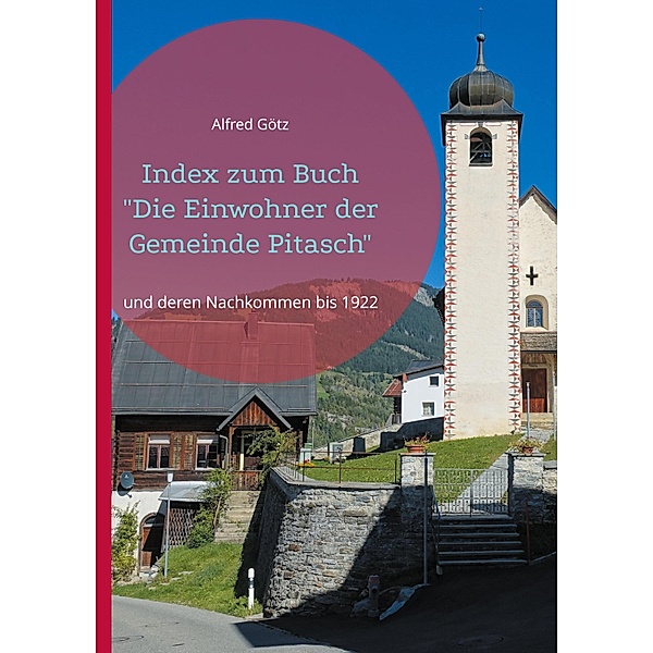 Index zum Buch Die Einwohner der Gemeinde Pitasch, Alfred Götz