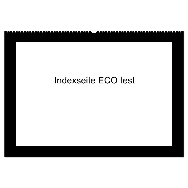 indexseite ECO test (Wandkalender 2024 DIN A2 quer), CALVENDO Monatskalender, indexseite ECO test