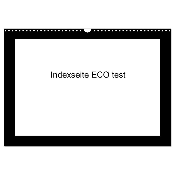 indexseite ECO test (Wandkalender 2024 DIN A3 quer), CALVENDO Monatskalender, indexseite ECO test