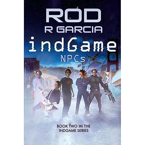indGame - NPCs / The indGame Series Bd.2, Rod R Garcia