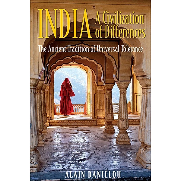 India: A Civilization of Differences / Inner Traditions, Alain Daniélou