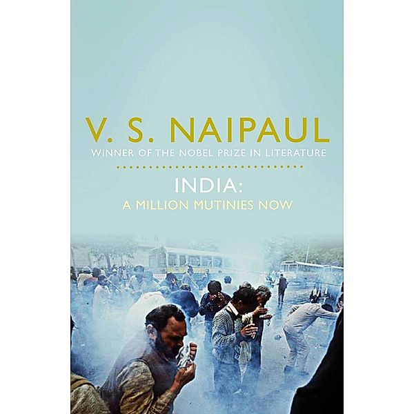 India: A Million Mutinies Now, V. S. Naipaul