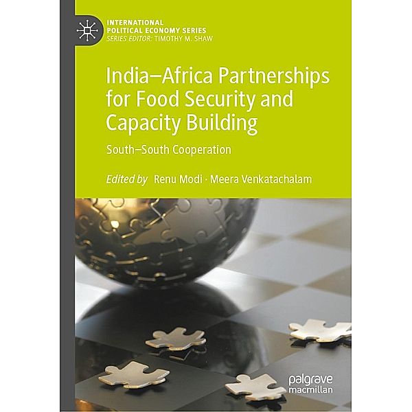 India-Africa Partnerships for Food Security and Capacity Building / International Political Economy Series