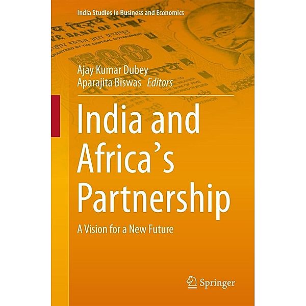 India and Africa's Partnership / India Studies in Business and Economics