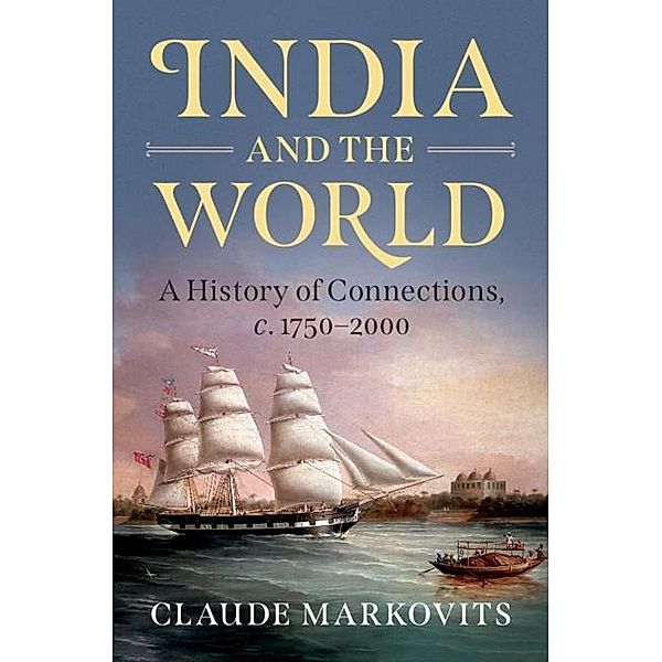 India and the World, Claude Markovits