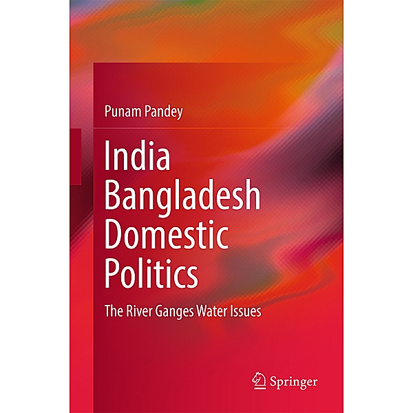 India Bangladesh Domestic Politics, Punam Pandey
