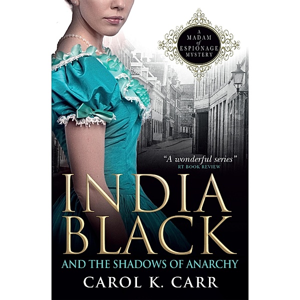 India Black and the Shadows of Anarchy, Carol K. Carr